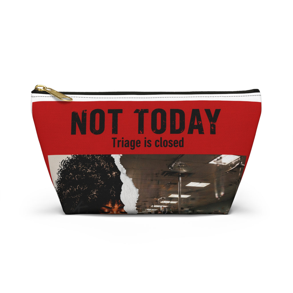 Not Today Satan Triage Is Closed Accessory Pouch | Funny Nurse Gift | Healthcare Humor Organizer