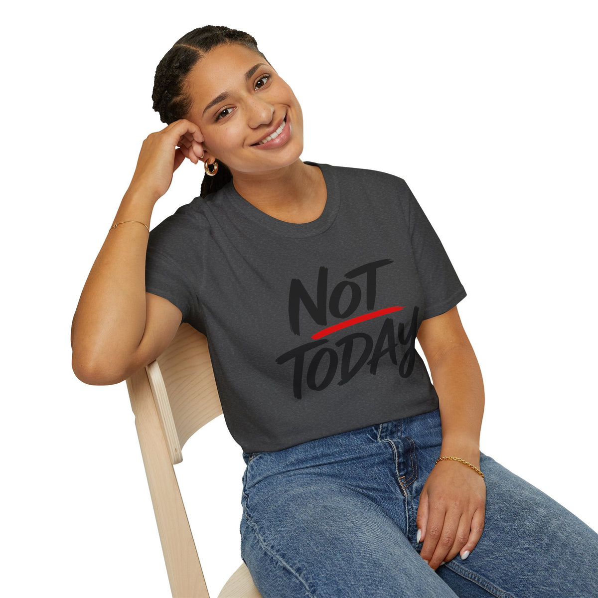 Not Today Unisex Softstyle T-Shirt | Bold Everyday Statement Shirt