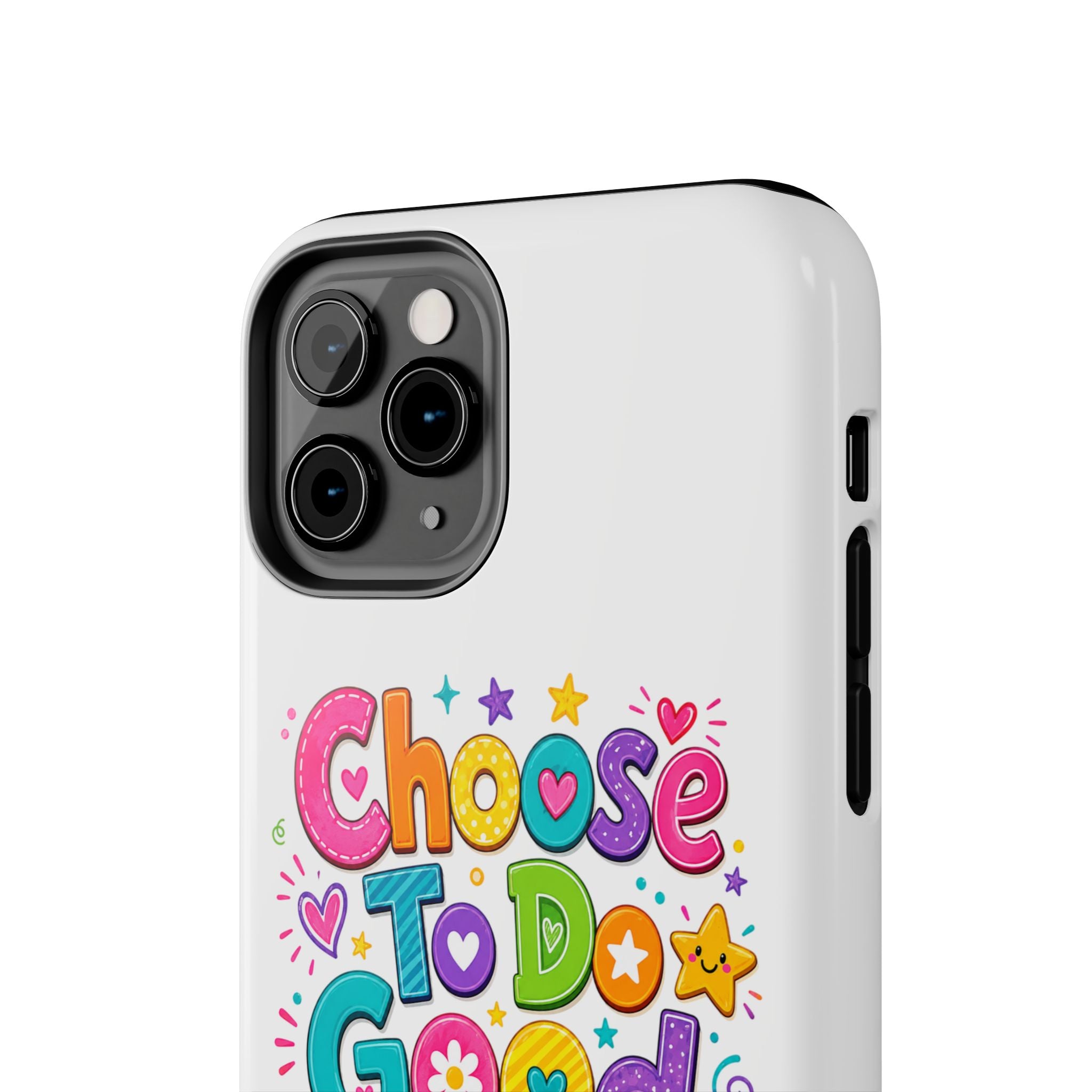 Girls Choose To Do Good Inspirational Glossy Tough Phone Case