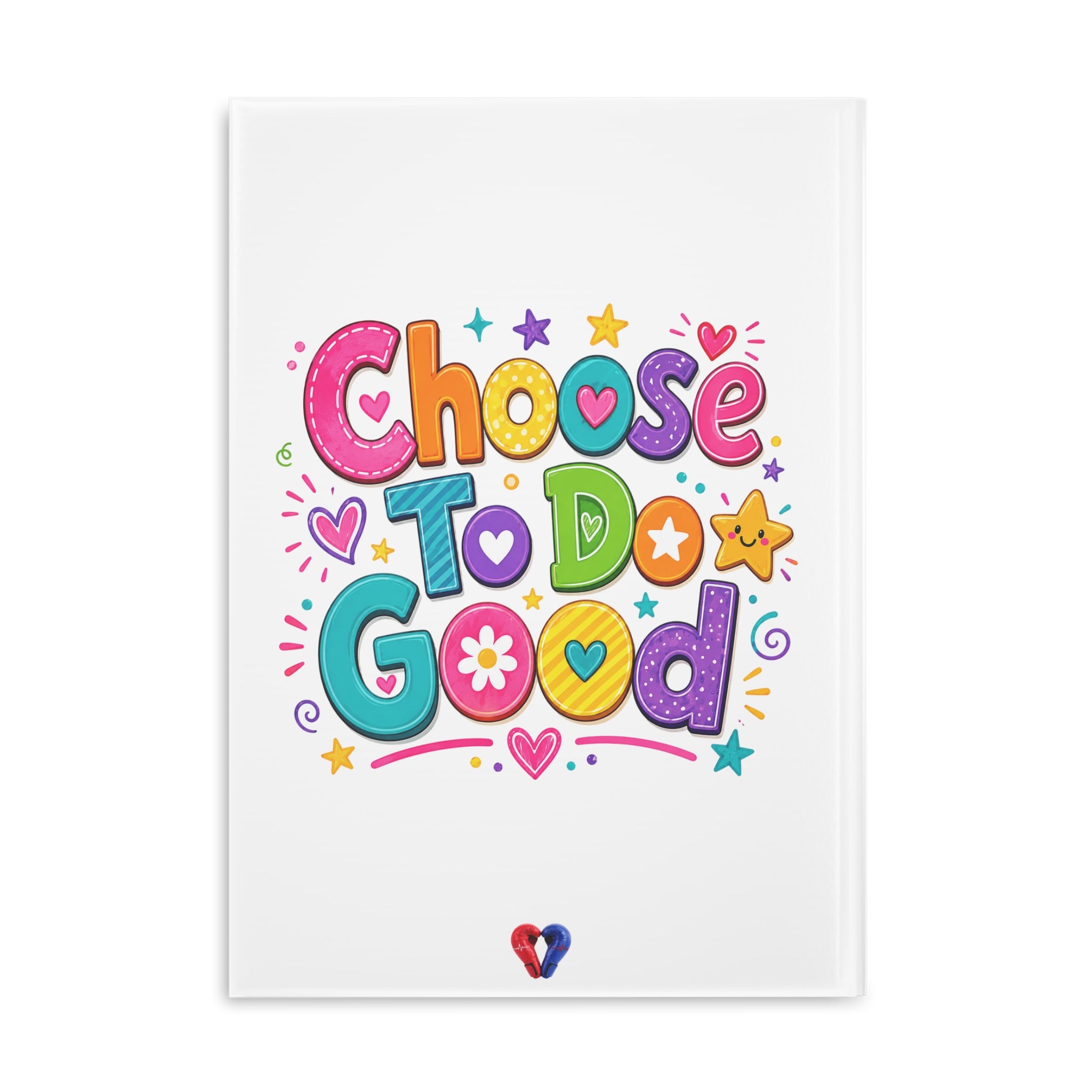 Choose To Do Good Girls Puffy Hardcover Notebook – Knuckle Up Kids