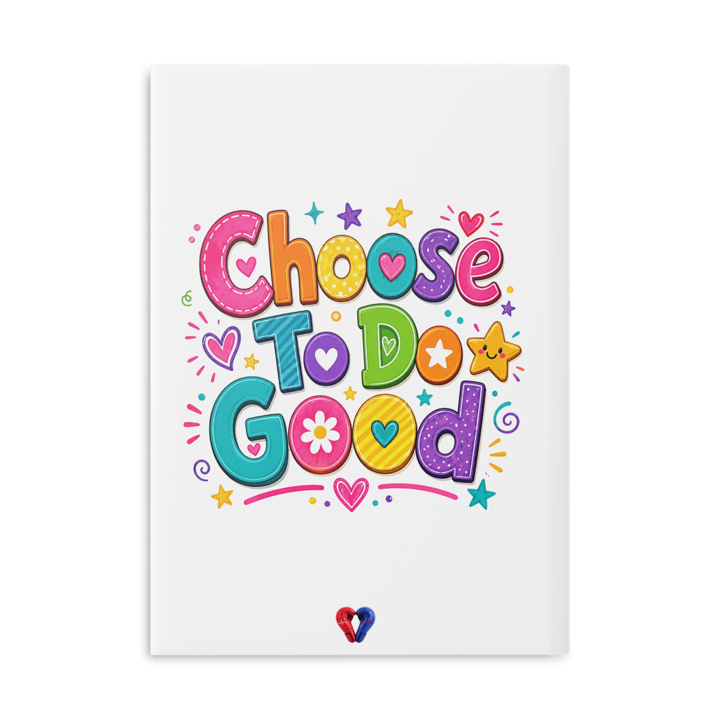Choose To Do Good Girls Puffy Hardcover Notebook – Knuckle Up Kids
