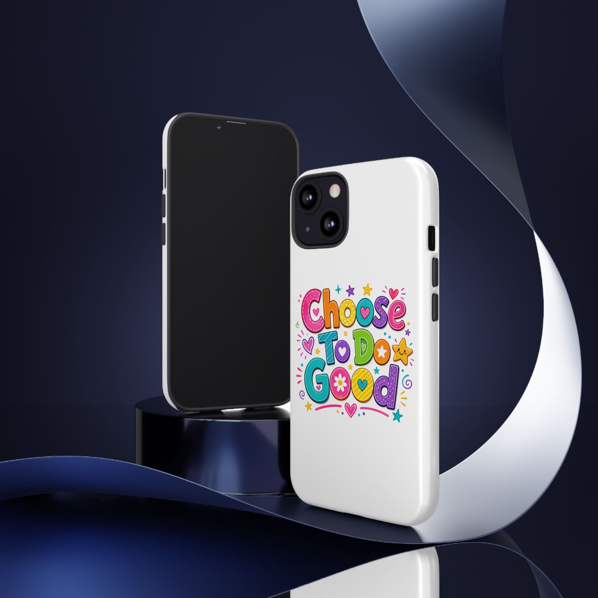 Girls Choose To Do Good Inspirational Tough Phone Case – Glossy or Matte