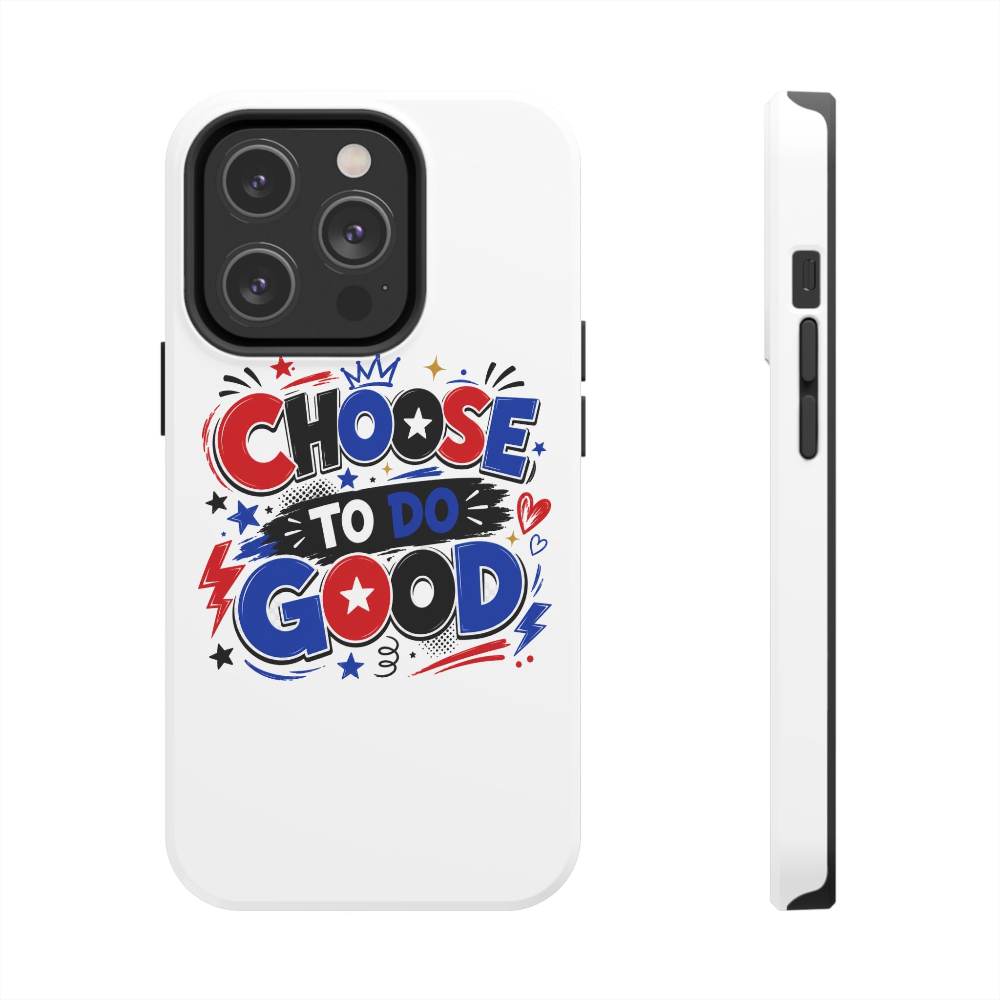Boys Choose To Do Good Inspirational Glossy Tough Phone Case