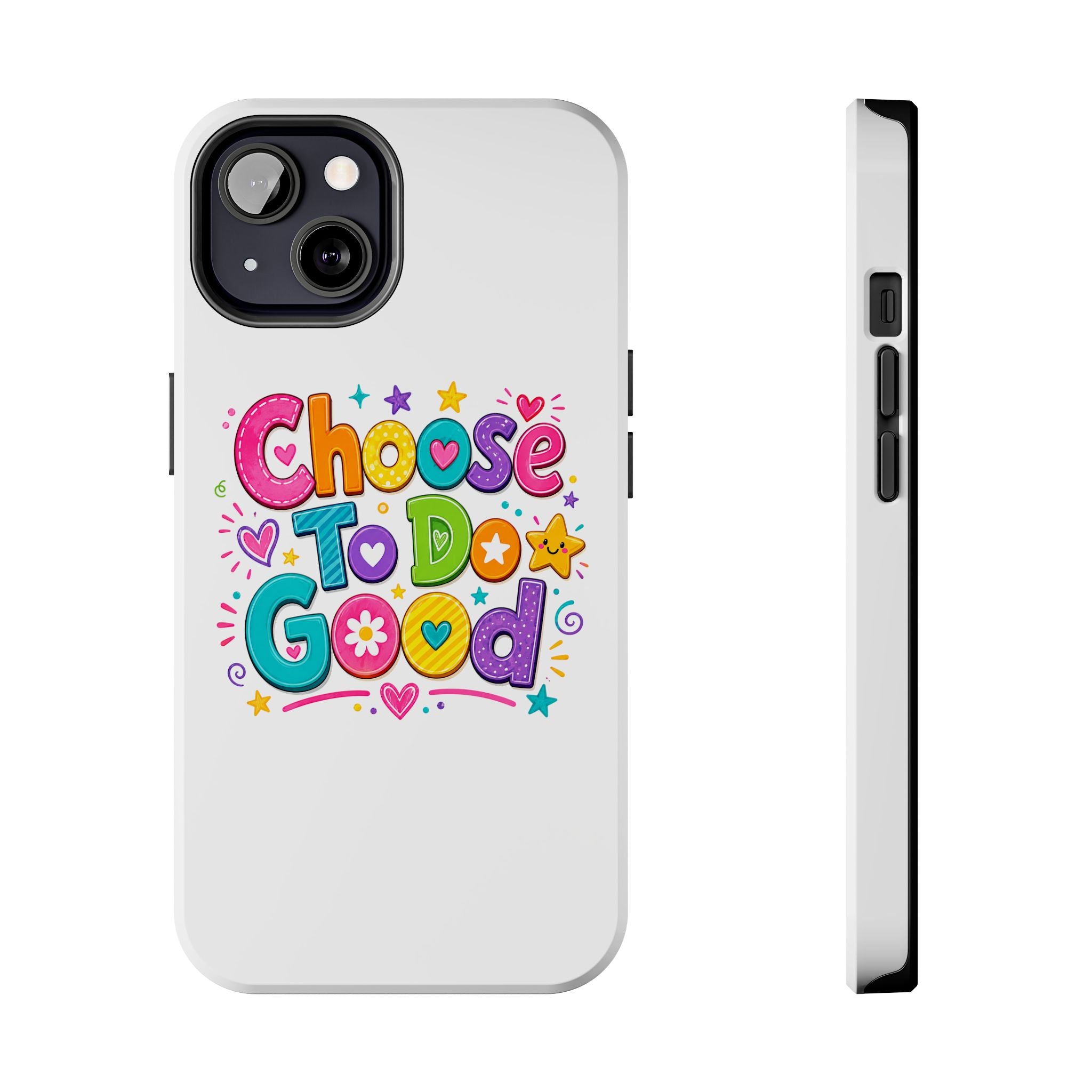 Girls Choose To Do Good Inspirational Glossy Tough Phone Case