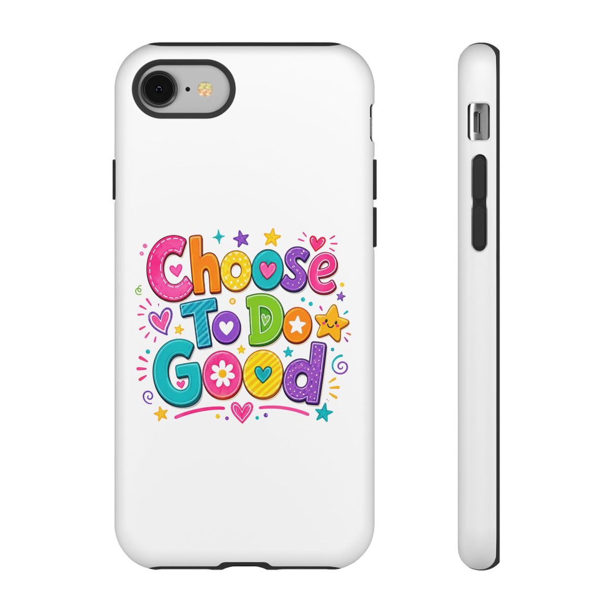 Girls Choose To Do Good Inspirational Tough Phone Case – Glossy or Matte