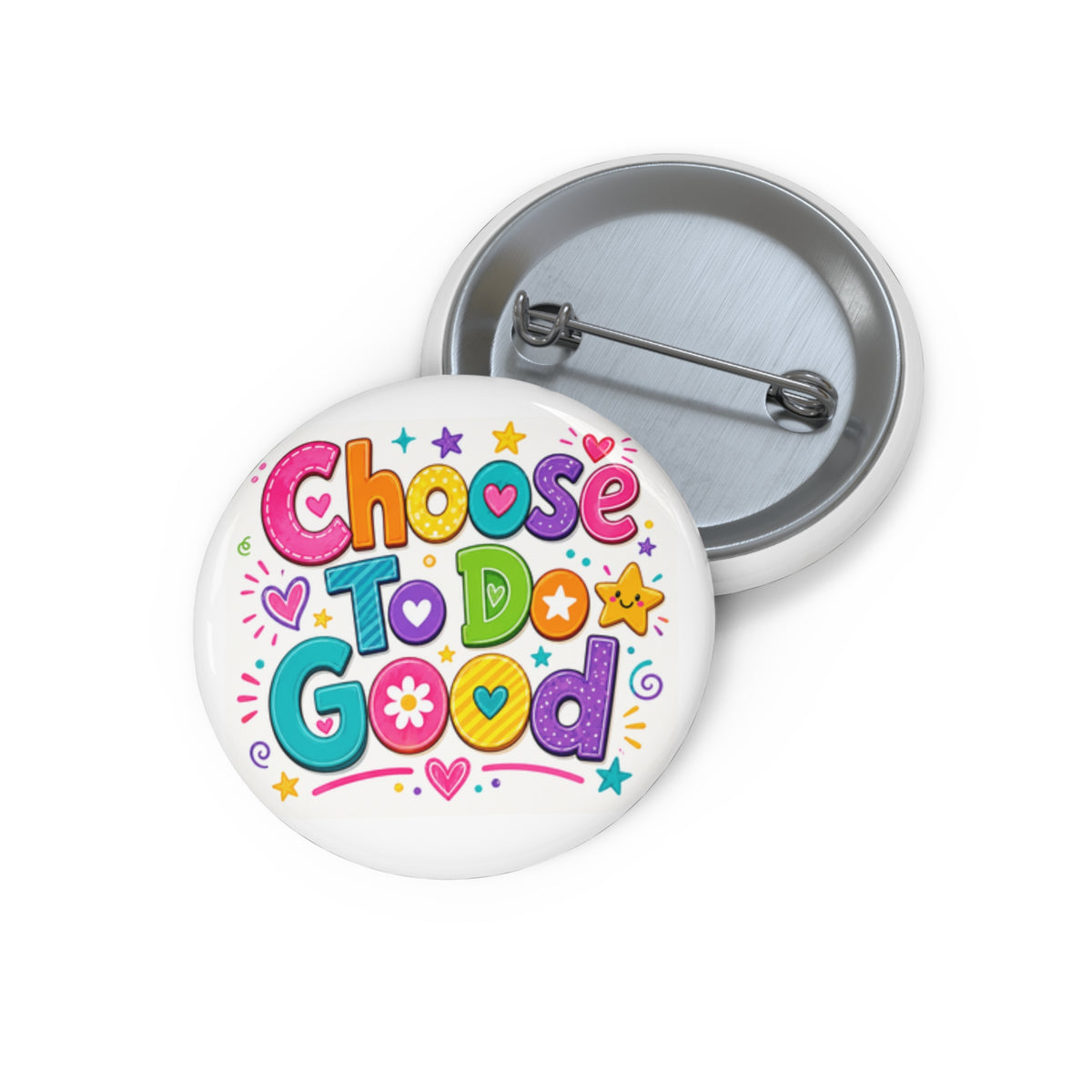 Choose To Do Good Button Pin – 1.25″