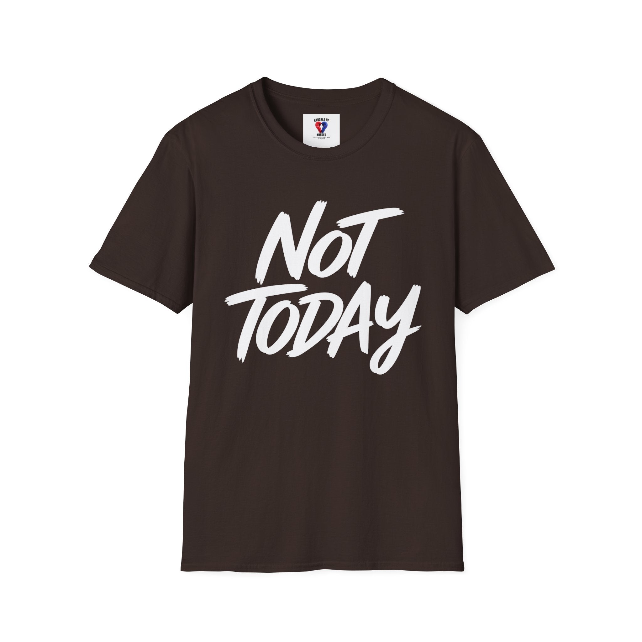 Not Today Unisex Softstyle T-Shirt | Bold Everyday Statement Shirt