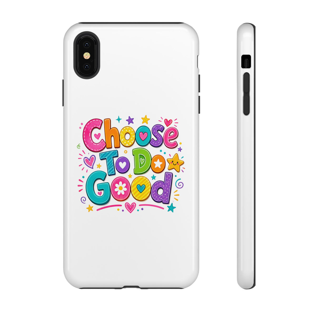 Girls Choose To Do Good Inspirational Tough Phone Case – Glossy or Matte