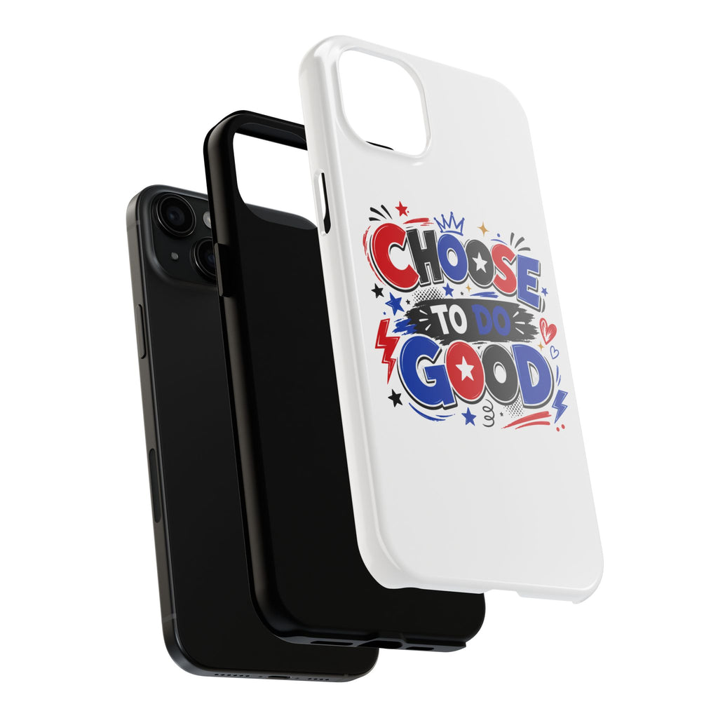 Boys Choose To Do Good Inspirational Glossy Tough Phone Case