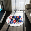 Choose To Do Good Round Rug – Inspirational Boys Playroom Rug, Kids Bedroom Floor Mat, Classroom Decor, Positive Nursery Accent
