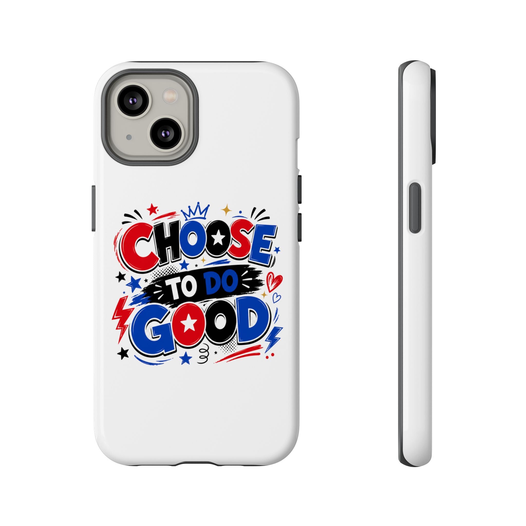 Boys Choose To Do Good Inspirational Tough Phone Case – Glossy or Matte