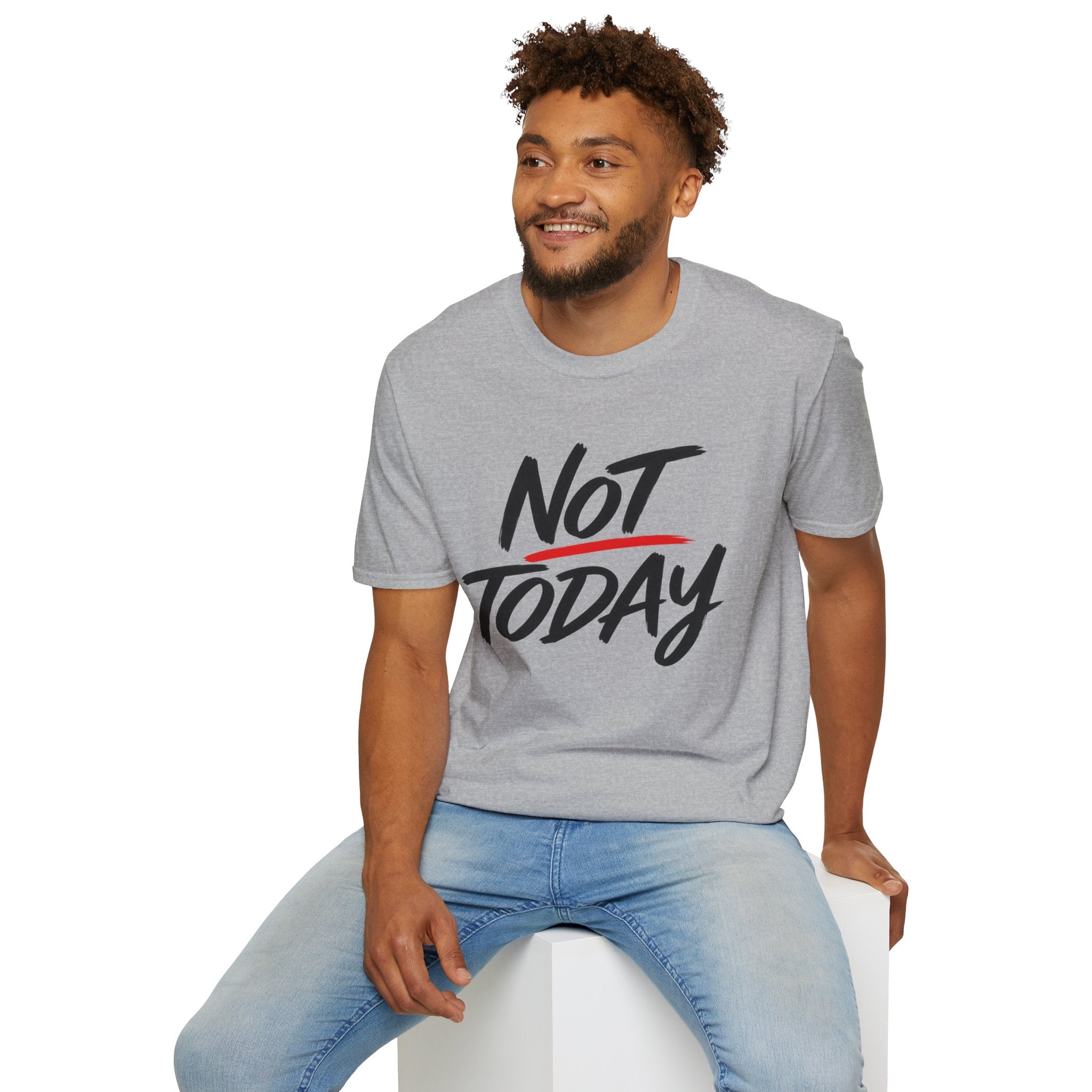 Not Today Unisex Softstyle T-Shirt | Bold Everyday Statement Shirt