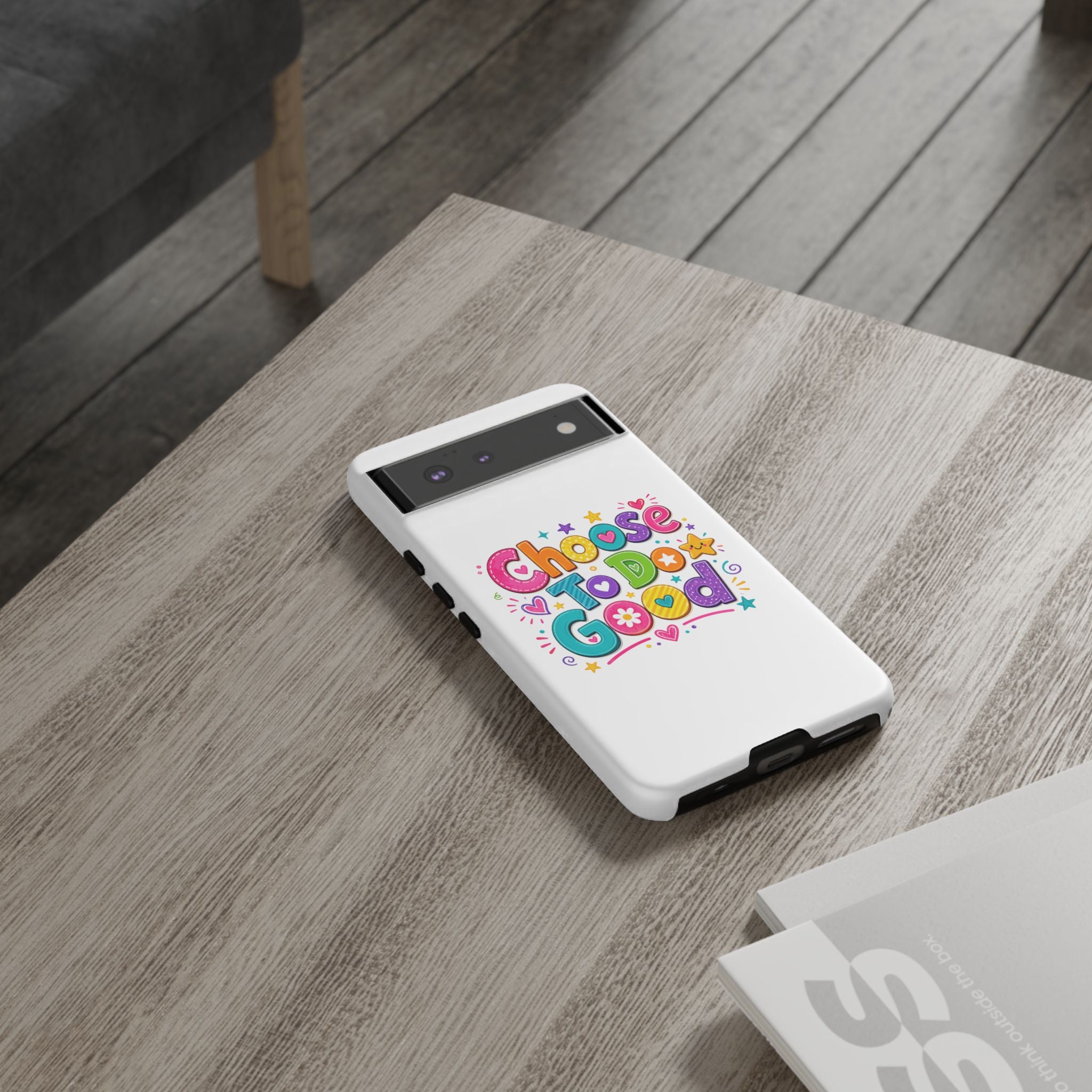 Girls Choose To Do Good Inspirational Tough Phone Case – Glossy or Matte