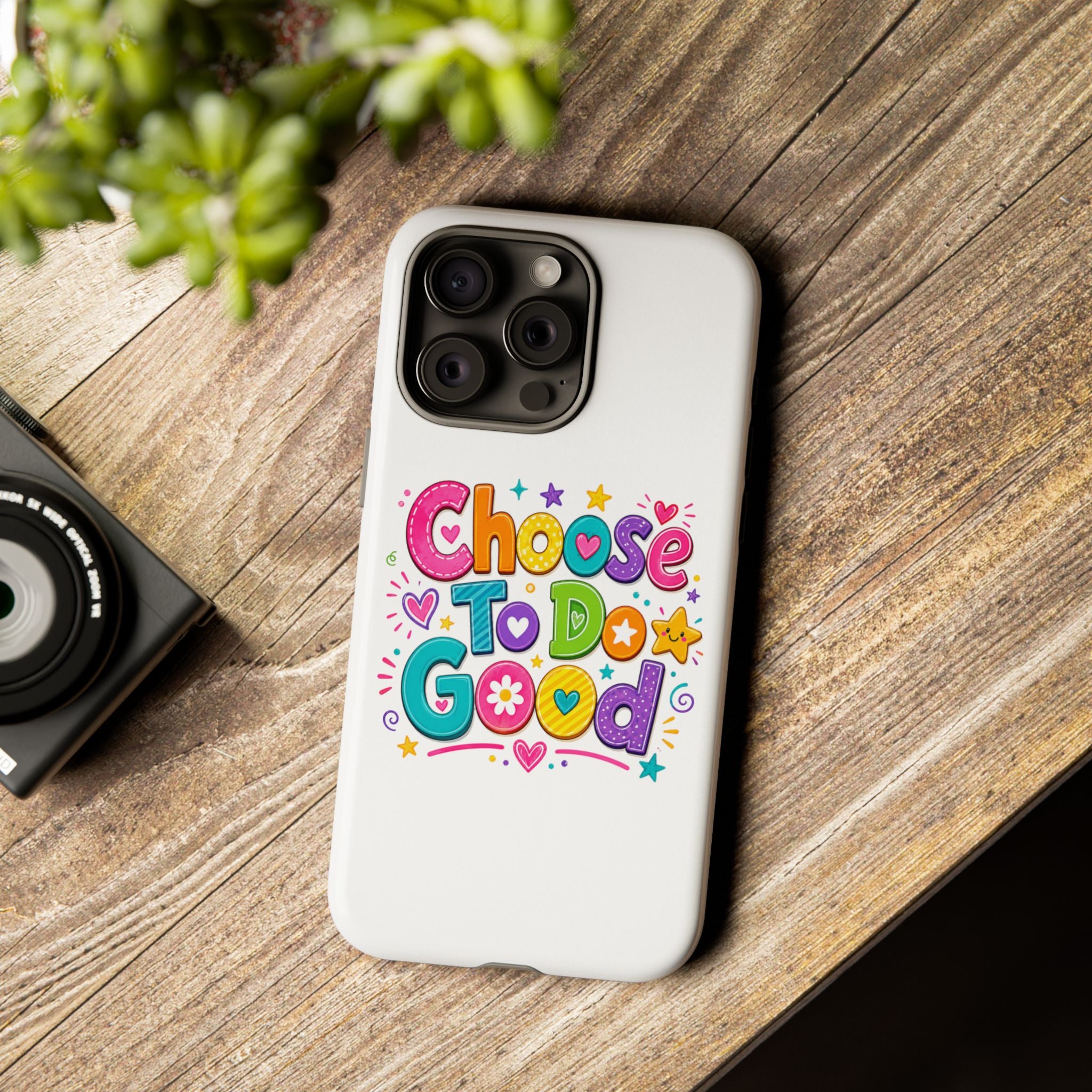 Girls Choose To Do Good Inspirational Tough Phone Case – Glossy or Matte