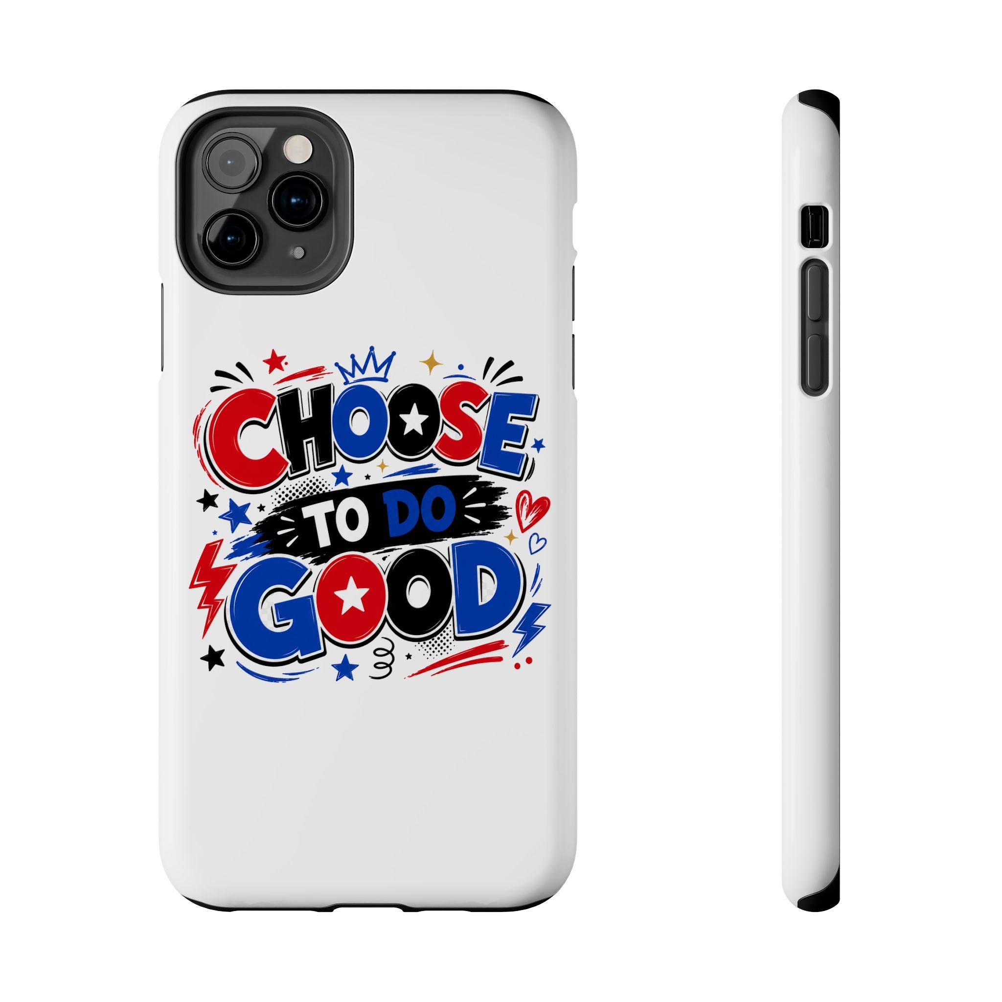 Boys Choose To Do Good Inspirational Glossy Tough Phone Case