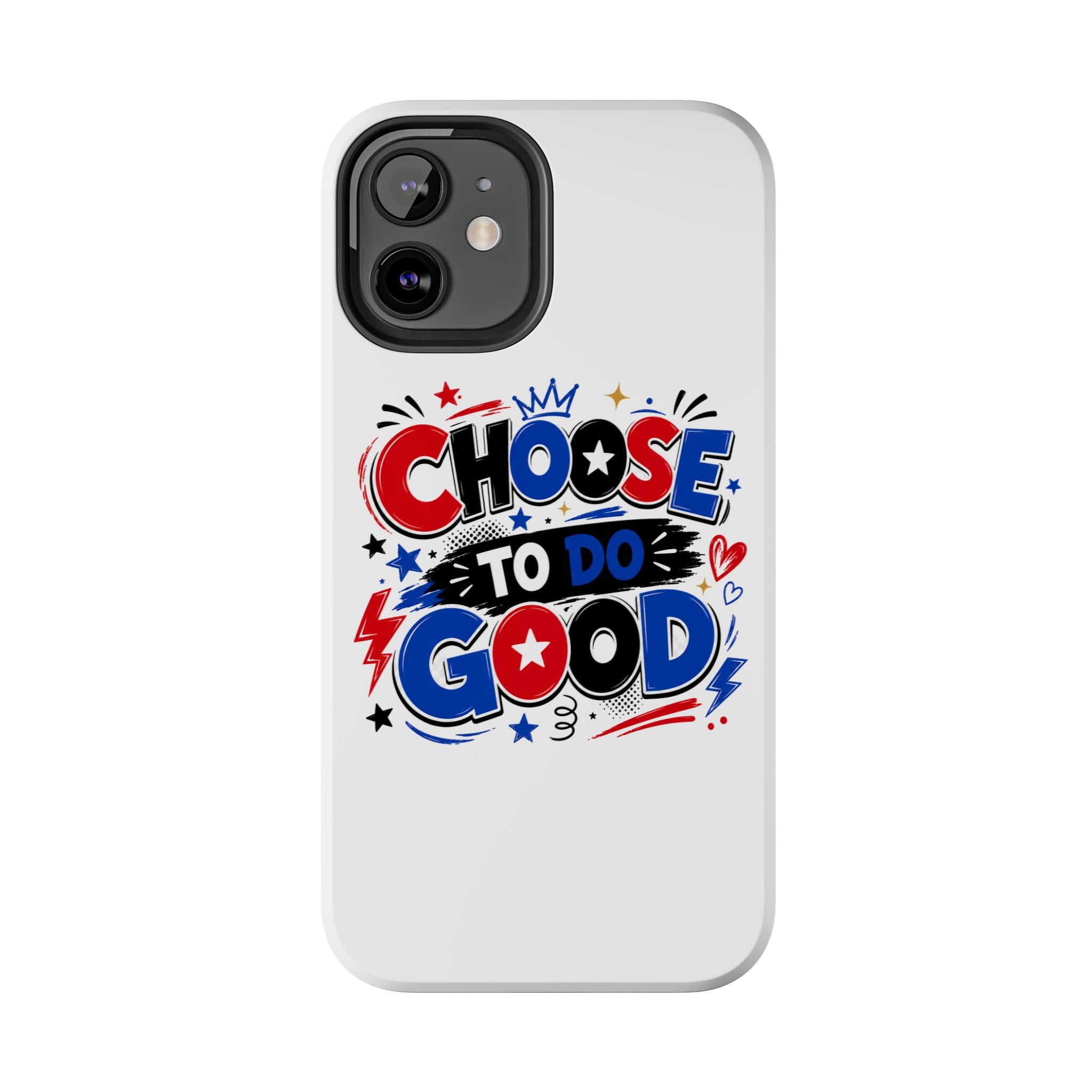 Boys Choose To Do Good Inspirational Glossy Tough Phone Case