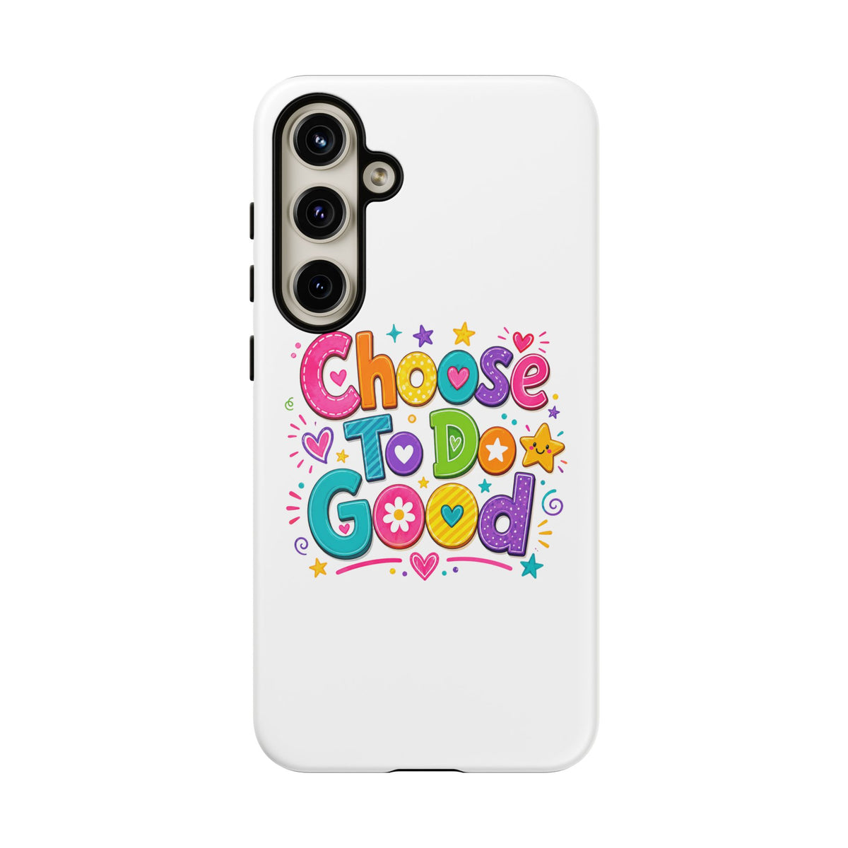 Girls Choose To Do Good Inspirational Tough Phone Case – Glossy or Matte