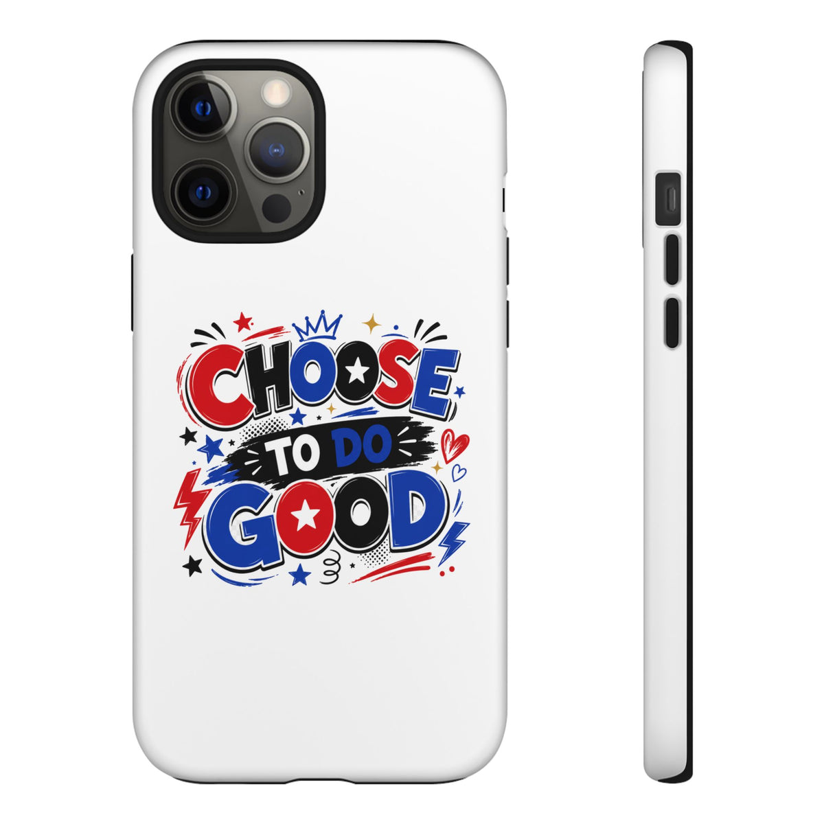 Boys Choose To Do Good Inspirational Tough Phone Case – Glossy or Matte