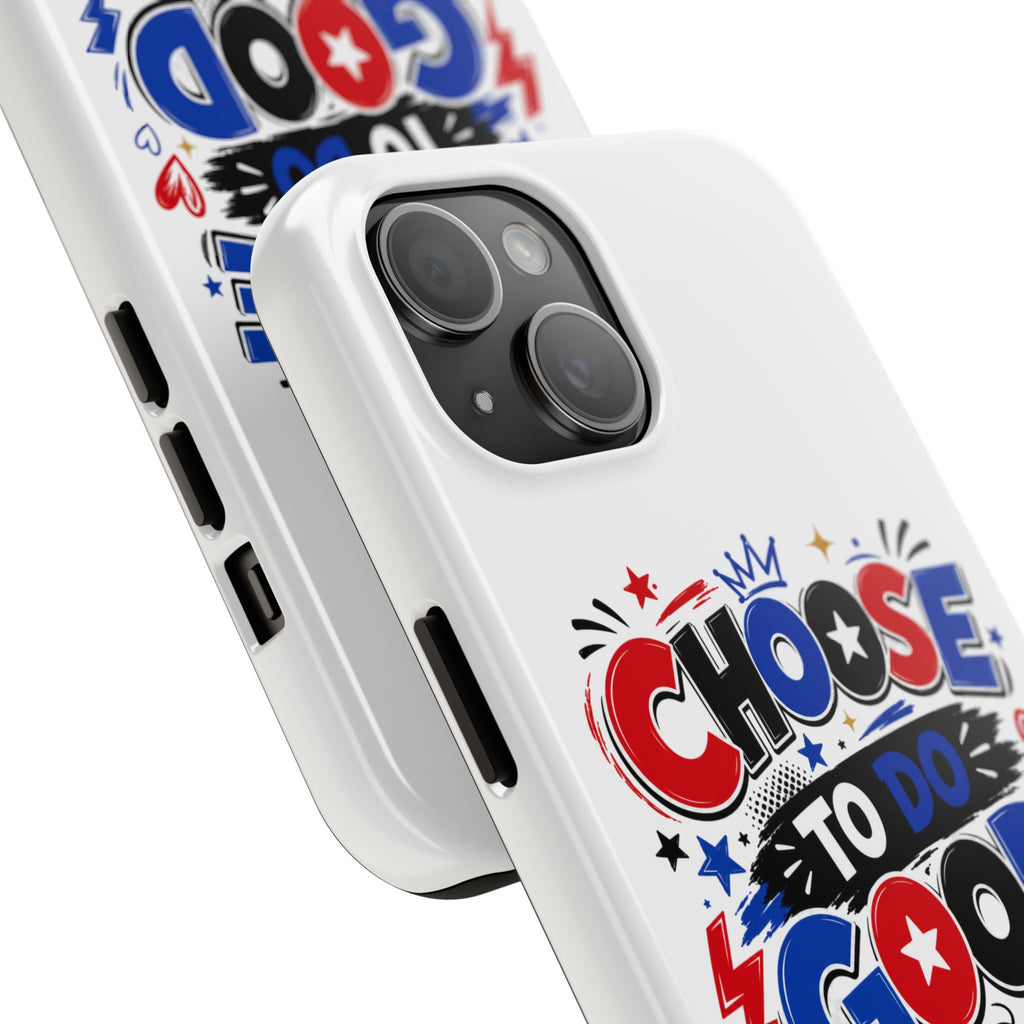 Boys Choose To Do Good Inspirational Glossy Tough Phone Case