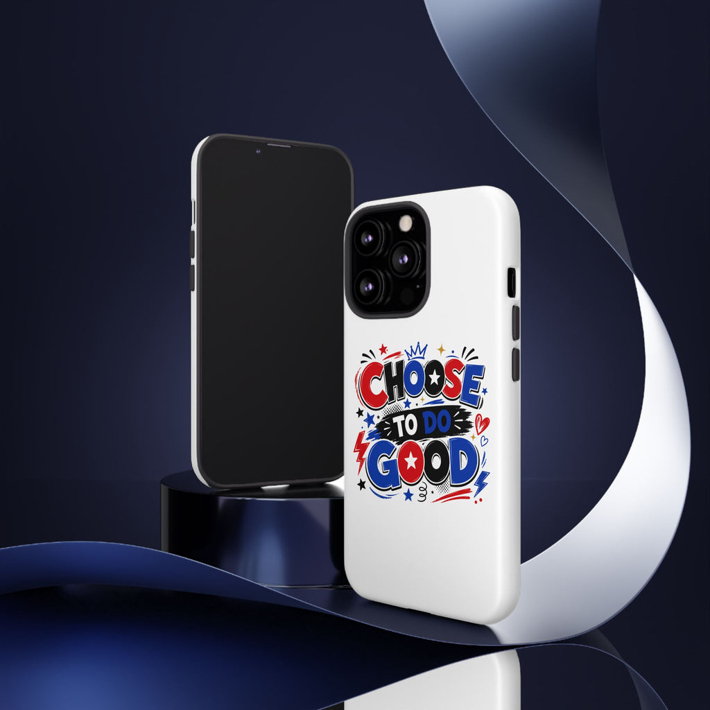 Boys Choose To Do Good Inspirational Tough Phone Case – Glossy or Matte