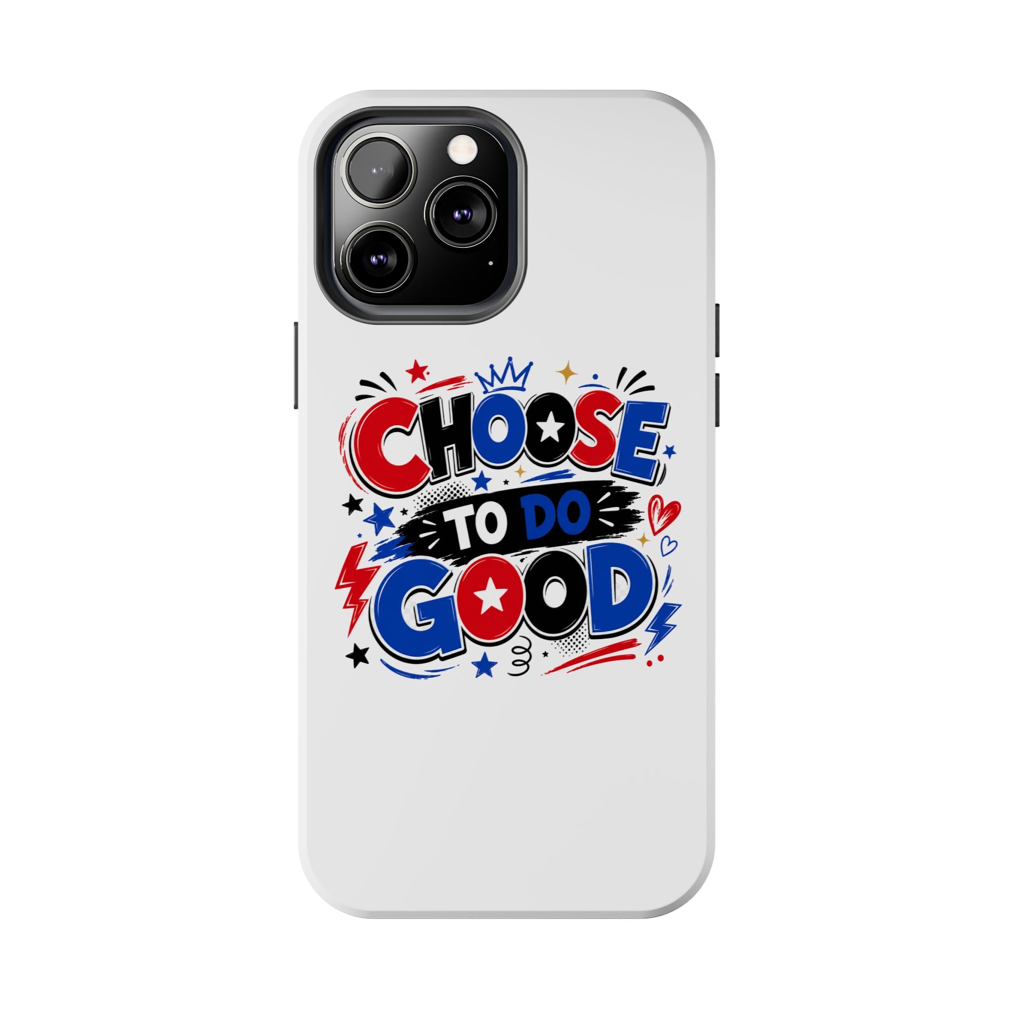 Boys Choose To Do Good Inspirational Glossy Tough Phone Case