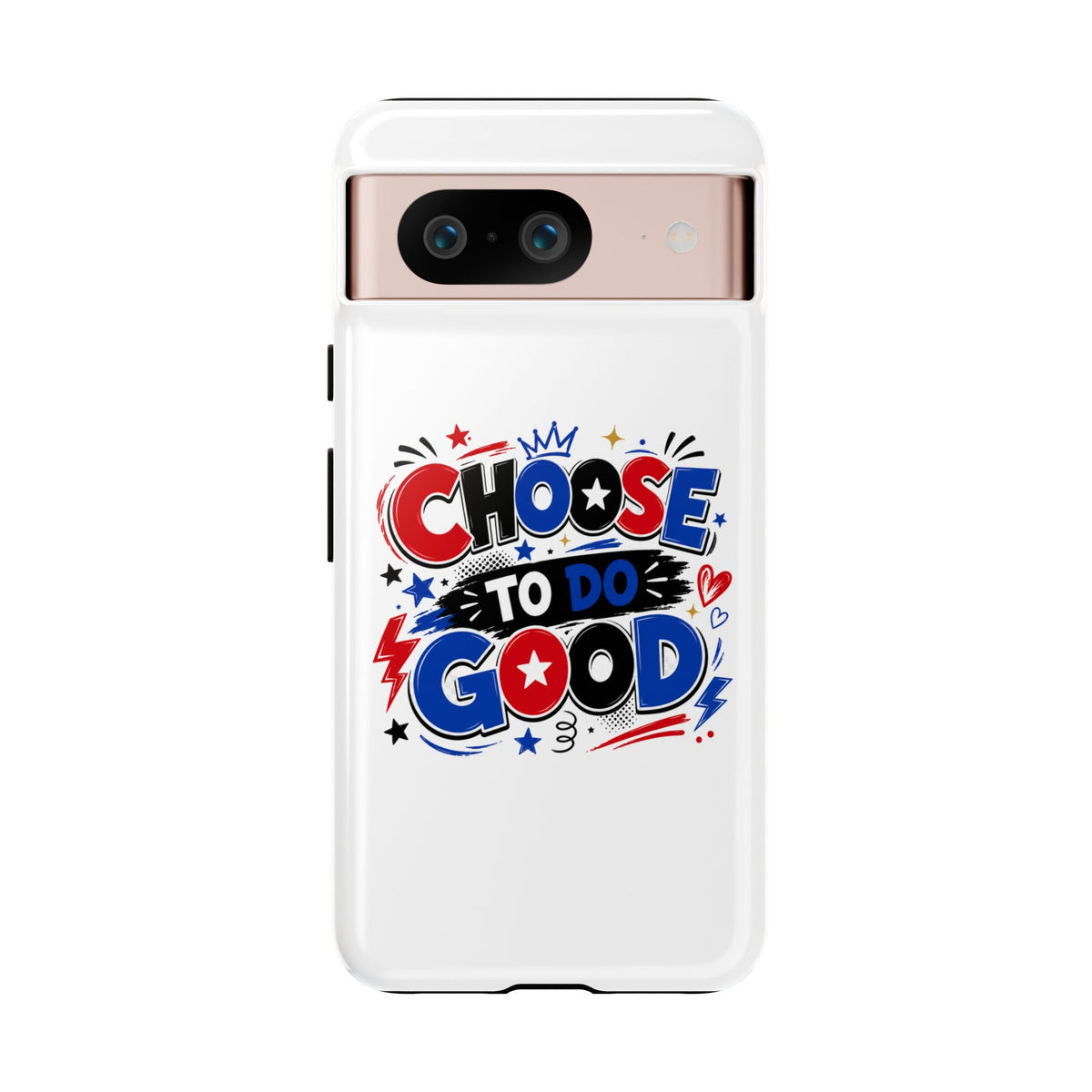 Boys Choose To Do Good Inspirational Tough Phone Case – Glossy or Matte