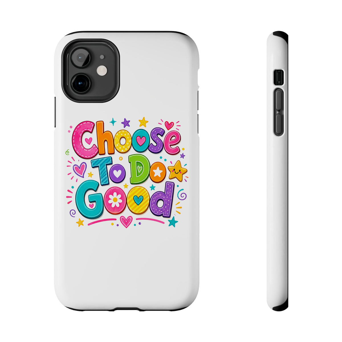 Girls Choose To Do Good Inspirational Glossy Tough Phone Case