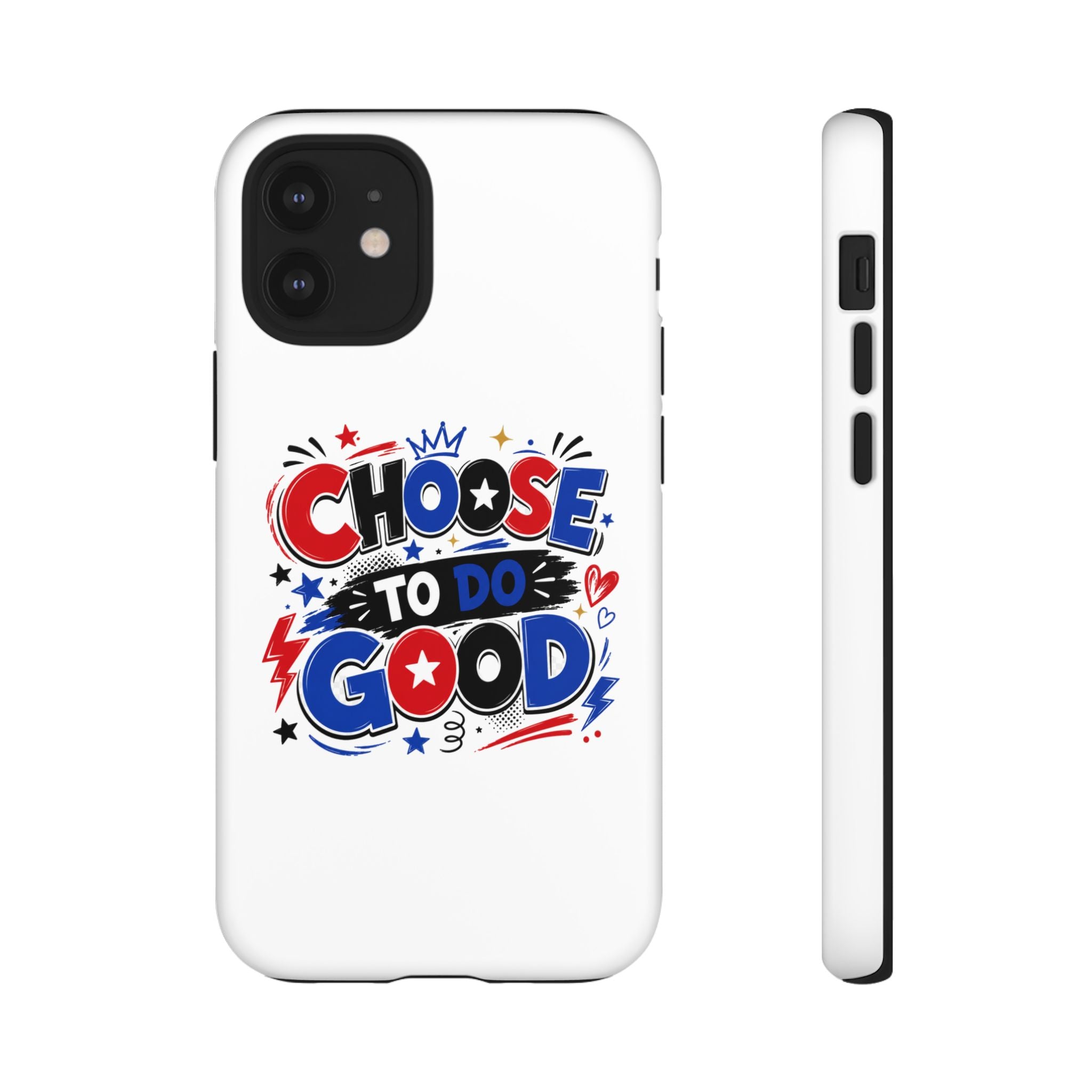Boys Choose To Do Good Inspirational Tough Phone Case – Glossy or Matte
