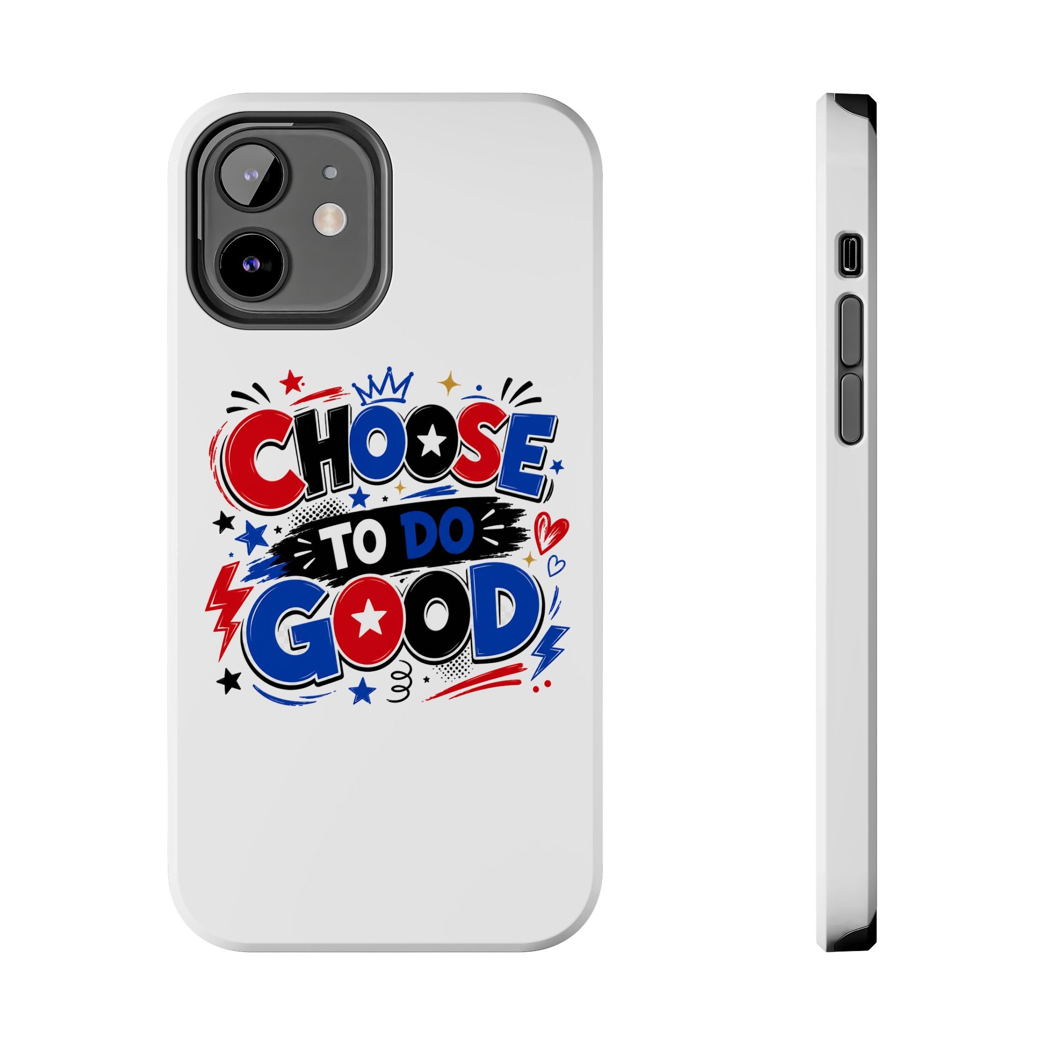 Boys Choose To Do Good Inspirational Glossy Tough Phone Case