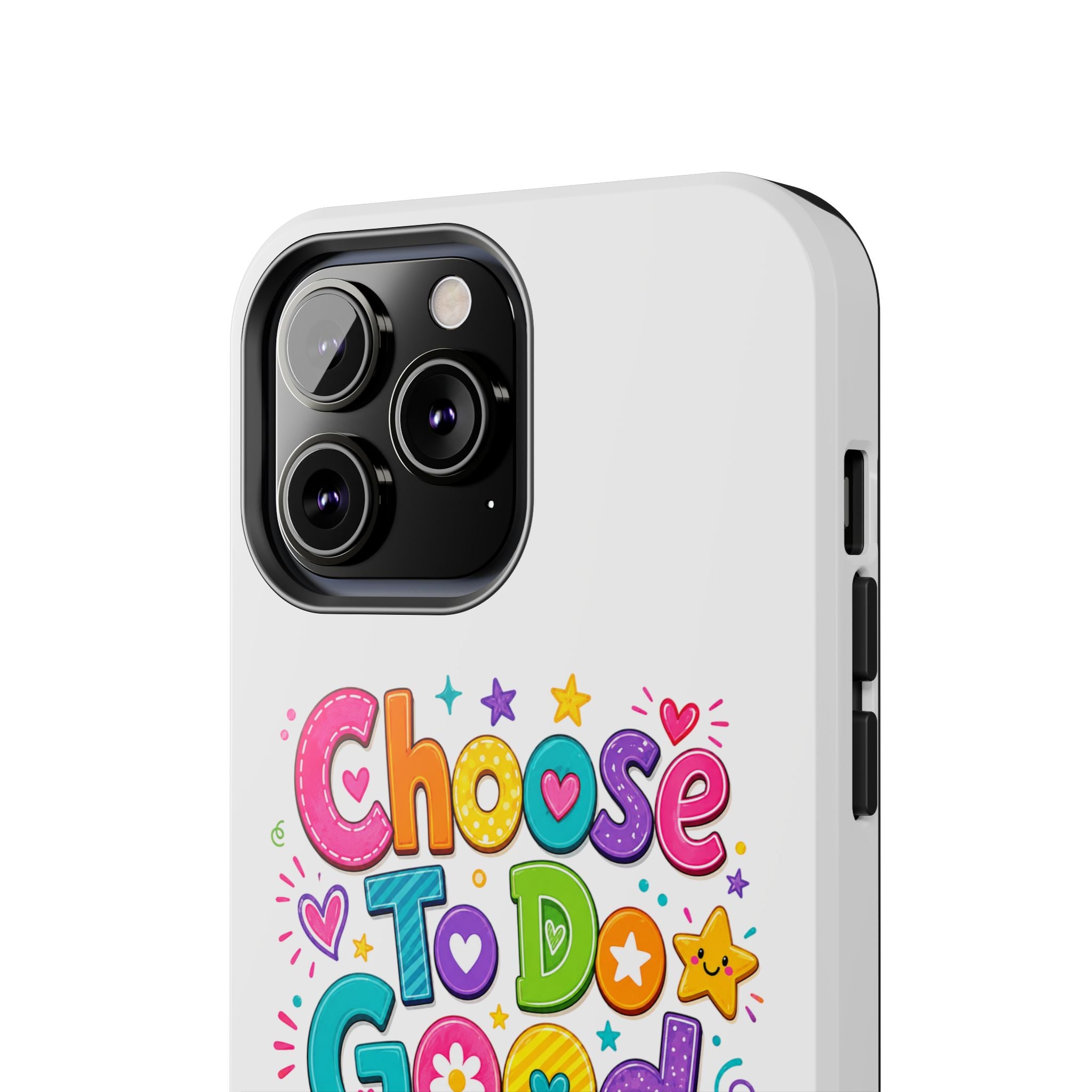 Girls Choose To Do Good Inspirational Glossy Tough Phone Case