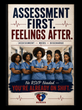 "Assessment First. Feelings After." – Nurse Statement Poster – DIGITAL DOWNLOAD (Printable Wall Art)