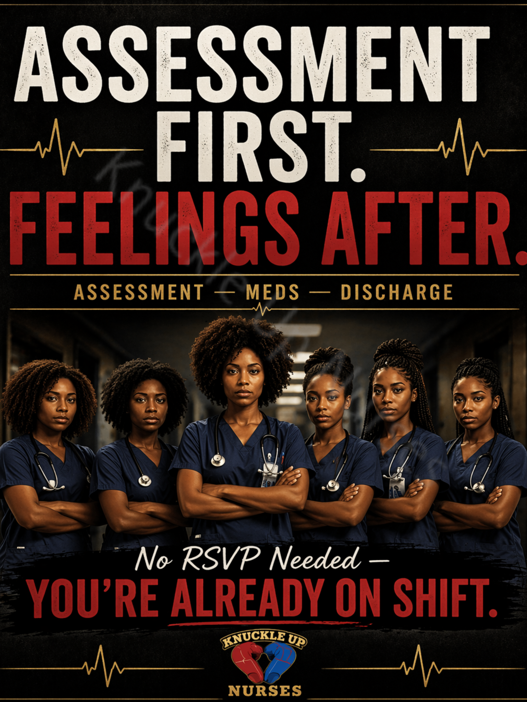 "Assessment First. Feelings After." – Nurse Statement Poster – DIGITAL DOWNLOAD (Printable Wall Art)