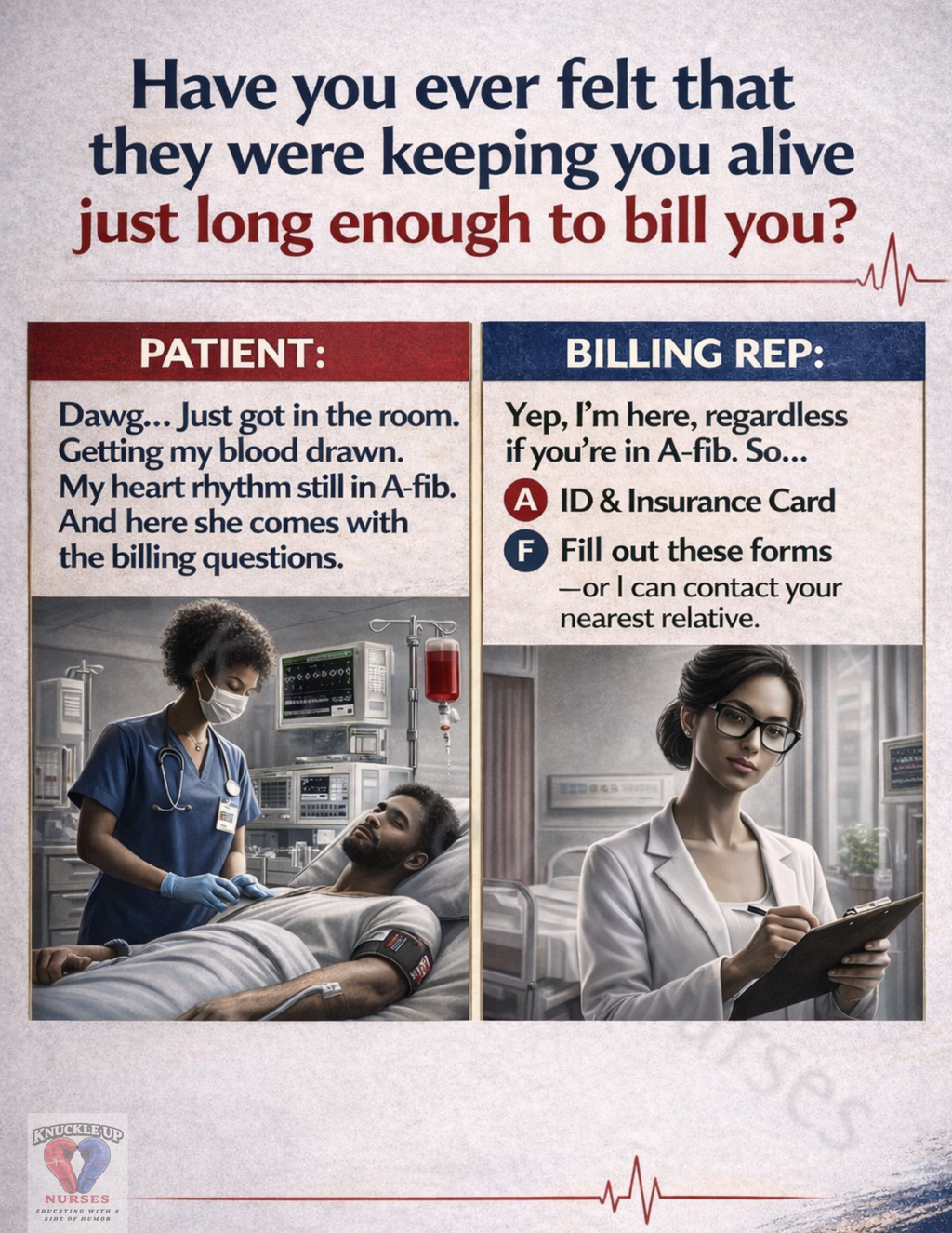 “Just Long Enough to Bill You” – Nurse Humor Poster – DIGITAL DOWNLOAD (Printable Wall Art)