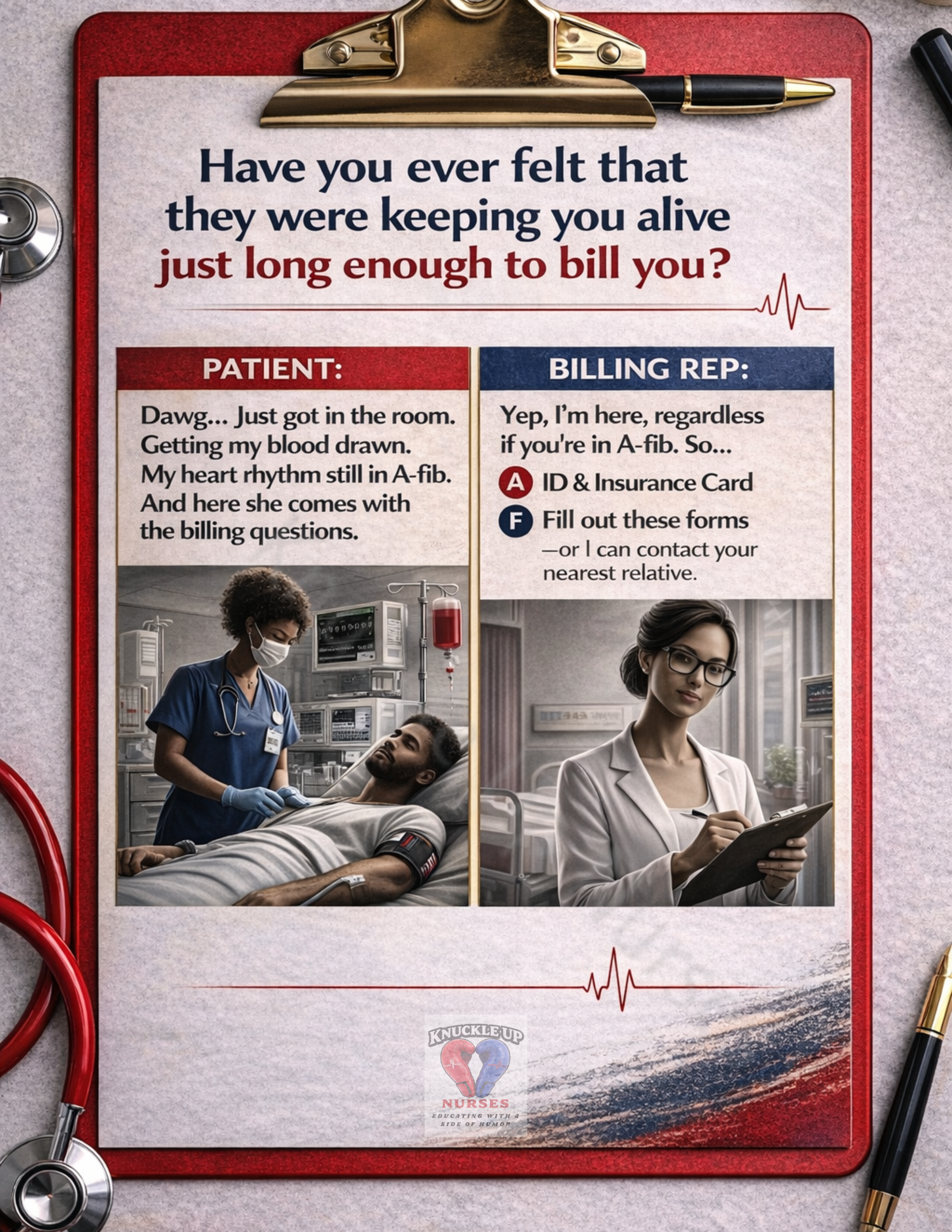 “Just Long Enough to Bill You” – Nurse Humor Poster – DIGITAL DOWNLOAD (Printable Wall Art)