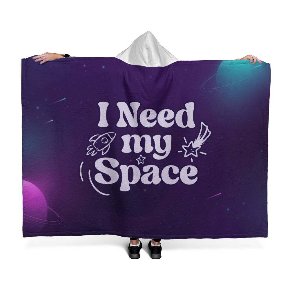 I Need My Space – Hooded Sherpa Fleece Blanket